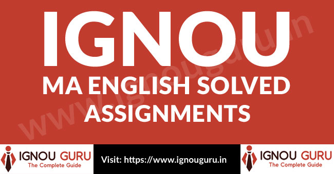 Require IGNOU MA English Solved assignment PDF